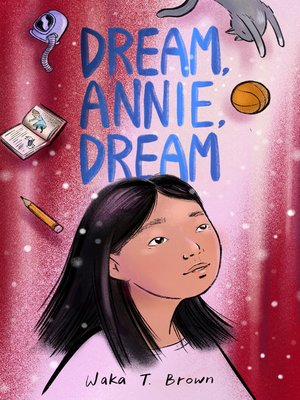 cover image of Dream, Annie, Dream